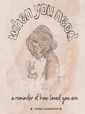 cover image of When You Need a Reminder of How Loved You Are